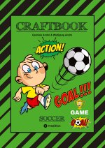 CRAFTBOOK - TOLLE BASTELVORLAGE - GOAL MASTER GAME - LUSTIGE FUSSBALL MOTIVE - SPANNENDE RÄTSEL UND AUFGABEN