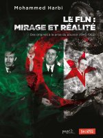 FLN, mirage et réalités