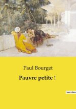 PAUVRE PETITE