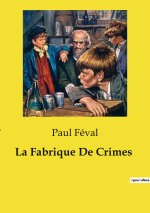 FABRIQUE DE CRIMES