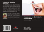 Couronnes en dentisterie pédiatrique