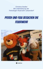 Pferdi und Fuxi besuchen die Feuerwehr - Ein Abenteuer für Kinder mit Fotos einer echten Feuerwehr
