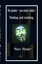 Me hacker - you script kiddy !