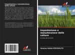 Impostazione e manutenzione delle colture