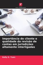 Importância do cliente e qualidade da revisão de contas em jurisdições altamente interligadas