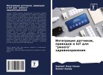 Integraciq datchikow, priwodow i IoT dlq 