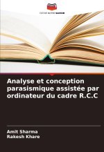 Analyse et conception parasismique assistée par ordinateur du cadre R.C.C