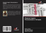 Fluoruri topici: Prevenzione e terapia