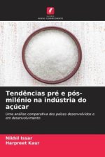 Tendências pré e pós-milénio na indústria do açúcar