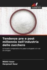 Tendenze pre e post millennio nell'industria dello zucchero
