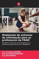 Modelação de sistemas de informação para os professores da FRAM