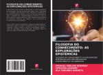 FILOSOFIA DO CONHECIMENTO: AS EXPLORAÇÕES EPISTÉMICAS