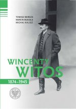 Wincenty Witos 1874-1945