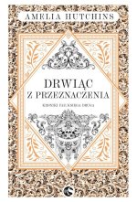 Kroniki fae T.2 Drwiąc z przeznaczenia