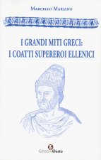 grandi miti greci: i coatti supereroi ellenici