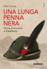 lunga penna nera. Storia di eroismo e fratellanza