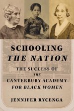 Schooling the Nation – The Success of the Canterbury Academy for Black Women