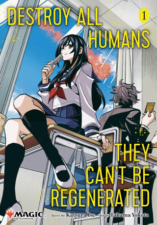 Destroy All Humans. They Can't Be Regenerated. A Magic