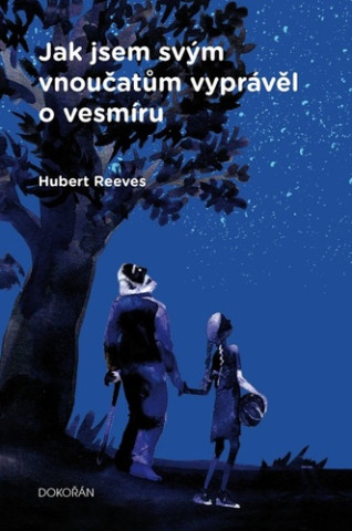 Jak jsem svďż˝m vnouďż˝atďż˝m vyprďż˝vďż˝l o vesmďż˝ru