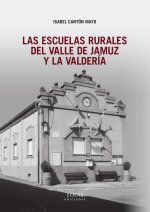 LAS ESCUELAS RURALES DEL VALLE DE JAMUZ Y LA VALDERIA