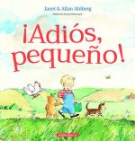 ¡ADIOS, PEQUEÑO!