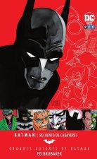 Grandes autores de Batman: Ed Brubaker ? Recuento de cadáveres