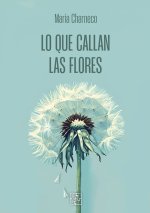 Lo que callan las flores