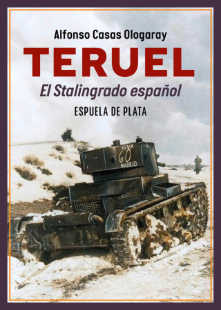 TERUEL EL STALINGRADO ESPAÑOL