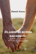 ¡EL AMOR DE MI VIDA HAS SIDO TU!