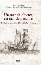 UN MAR DE OBJETOS UN MAR DE PERSONAS EL MEDITERRANEO EN LAS