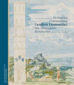 Extravagante Renaissance. Geoffroy Dumonstier, de Rouen à Fontainebleau