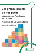 Les grands projets de nos petits