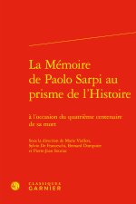 La mémoire de paolo sarpi au prisme de l'histoire - à l'occasion du quatrième ce