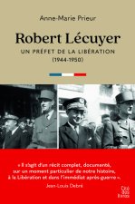 Robert Lécuyer, un préfet de la libération