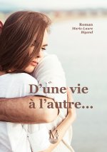 D'une vie à l'autre