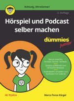 Hörspiel und Podcast selber machen für Dummies Junior 2e