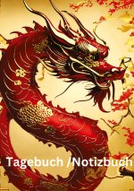 Tagebuch /Notizbuch  Chinesische Tierkreis Drache
