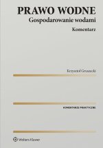 Prawo wodne Gospodarowanie wodami Komentarz