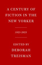 A Century of Fiction in the New Yorker