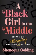 A Black Girl in the Middle