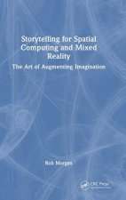 Storytelling for Spatial Computing and Mixed Reality