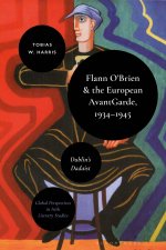 Flann O'Brien and the European Avant-Garde, 1934-1945