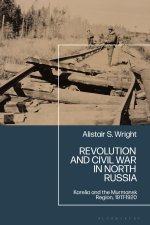 Revolution and Civil War on the Murmansk Railway
