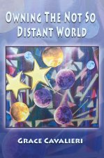Owning The Not So Distant World