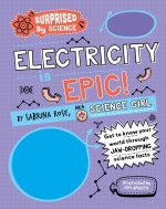 Surprised by Science: Electricity is Epic!
