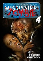 Mississippi Zombie - Volume 4