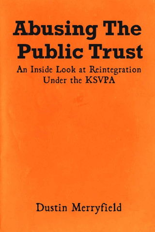 Abusing The Public Trust