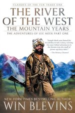 The River of the West, The Mountain Years
