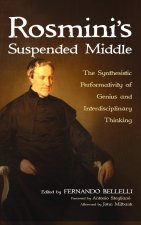 Rosmini's Suspended Middle