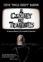 A Comedy of Tragedies